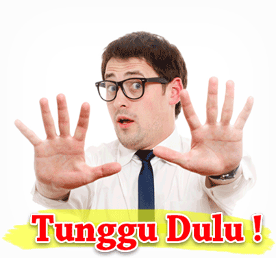 tunggu dulu